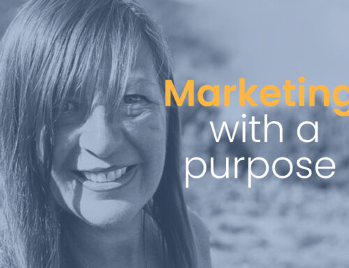 Marketing with a purpose